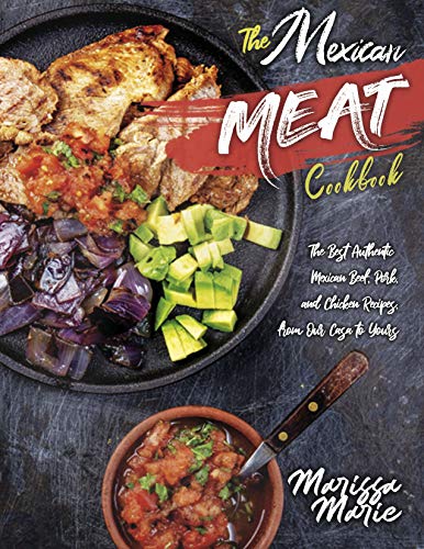 Top 10 Best Authentic Mexican Cookbook